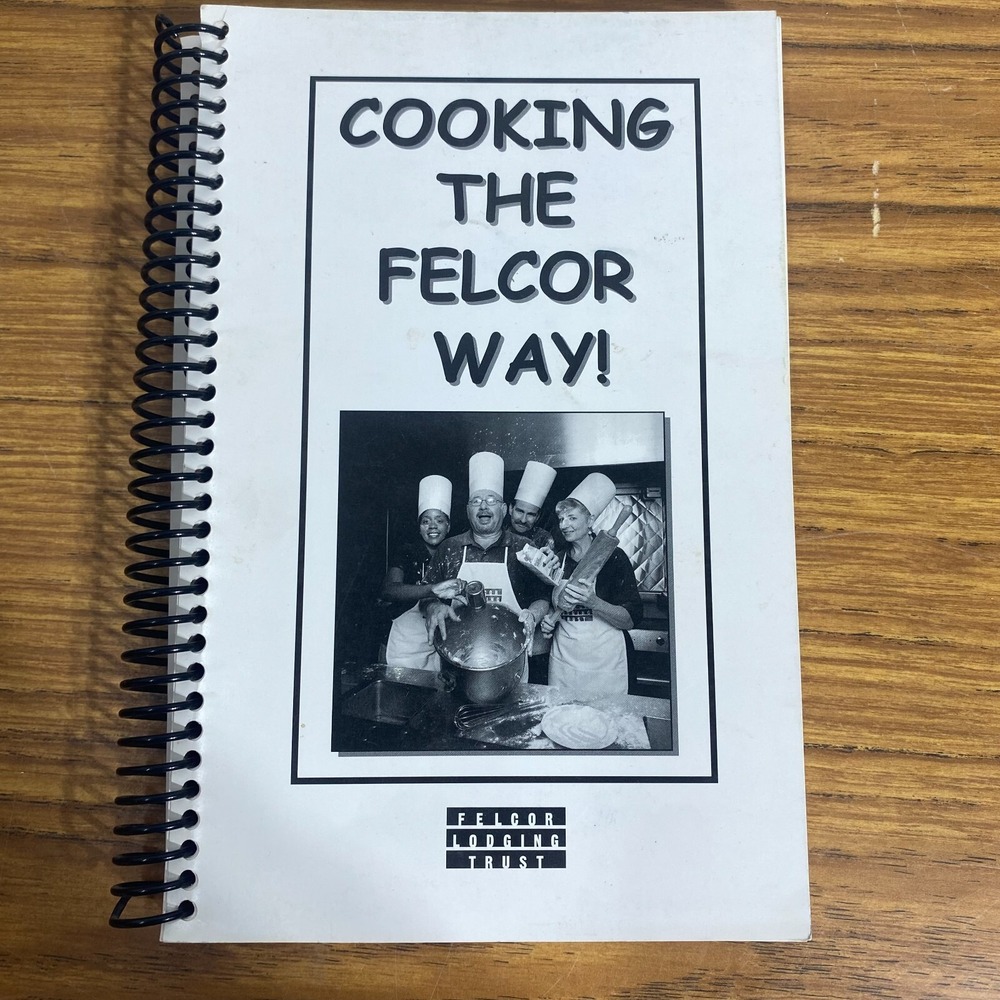Vintage Cooking the FelCor Way! Basic Recipes Cookbook Ring Bound FelCor Trust